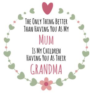 The Only Thing Better Than Having You As My Mum - Cushion cover Design