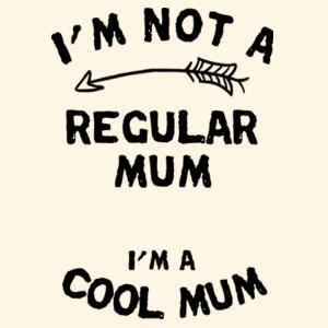 I'm Not A Regular Mum, I'm A Cool Mum - Carrie Tote Bag  Design