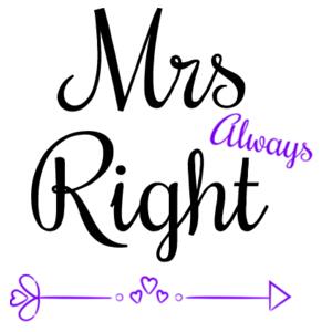 Mrs Always Right - Pillowcase  2 Design