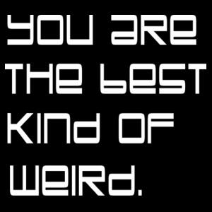 The Best Kind Of Weird - Mens Staple T shirt Design