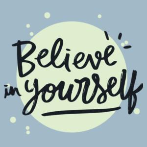 Believe In Yourself - Motivational Custom T Shirt - Womens Maple Tee Design