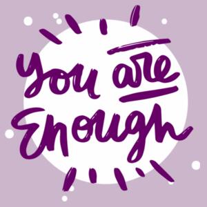 You Are Enough - Motivational Custom T Shirt - Womens Maple Tee Design