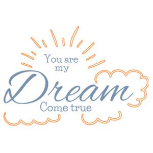 You Are My Dream Come True - Custom Personalised Pillowcase - Pillowcase  Design