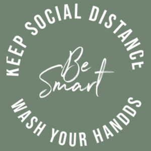 Social Distancing - Be Smart. Wash Your Hands. - Womens Maple Tee Design