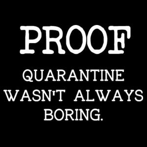 Proof. Quarantine Wasn't Always Boring. - Mini-Me One-Piece Design