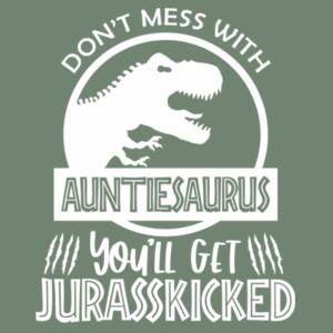 Don't Mess With Auntiesaurus - Womens Premium Hood Design