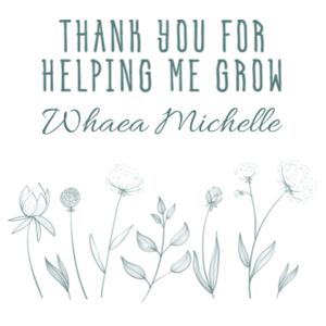 Thank you for helping me grow - Tote Bag Design