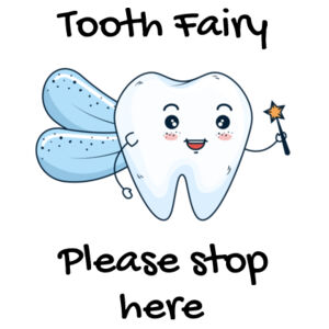 Tooth Fairy Stop Here -  Medium Wall Banner (A4) Design