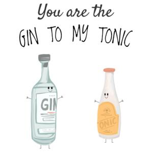 You are the Gin to my Tonic - Mens Staple T shirt Design
