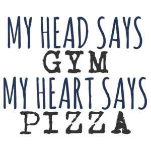 My head says Gym my heart says Pizza - Trucker Cap Design