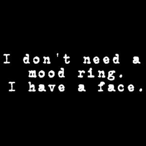 I don't need a mood ring - Women's Cube Tee Design