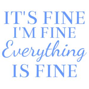 It's fine, I'm fine... - Stainless Bottle Design