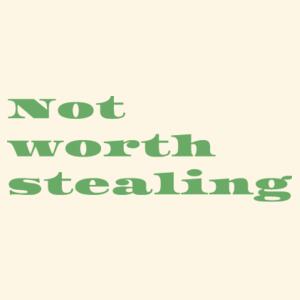 Not worth stealing - Parcel Tote Design