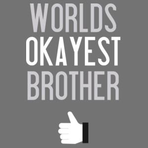 Worlds Okayest Brother - Mens Outline Tee Design