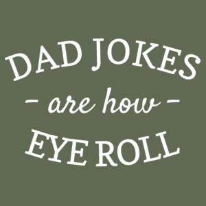 Dad Jokes are how I roll - Mens Classic Tee Design