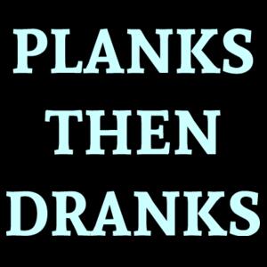 Planks then dranks - Mens Poly Singlet Design