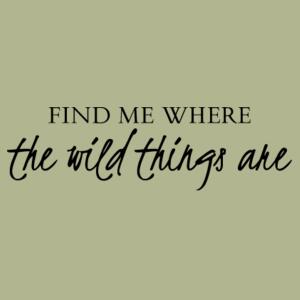 Find me where the wild things are - Mens Classic Long Sleeved Tee Design