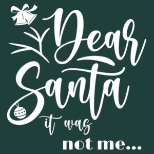 Dear Santa it was not me - Mens Classic T Shirt Design