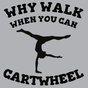 Why walk when you can cartwheel - AS Colour Kids Relax Crew Design
