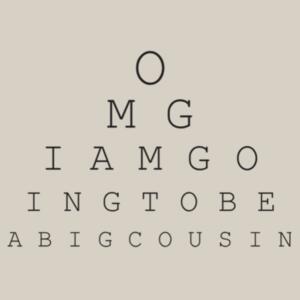 OMG I AM GOING TO BE A BIG COUSIN - Thread Project Youth Epic Tee Design