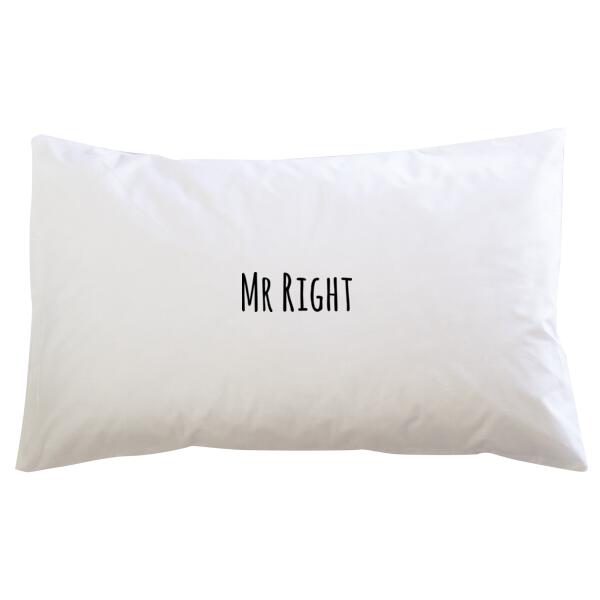 Mr Right - Pillowcase Thumbnail