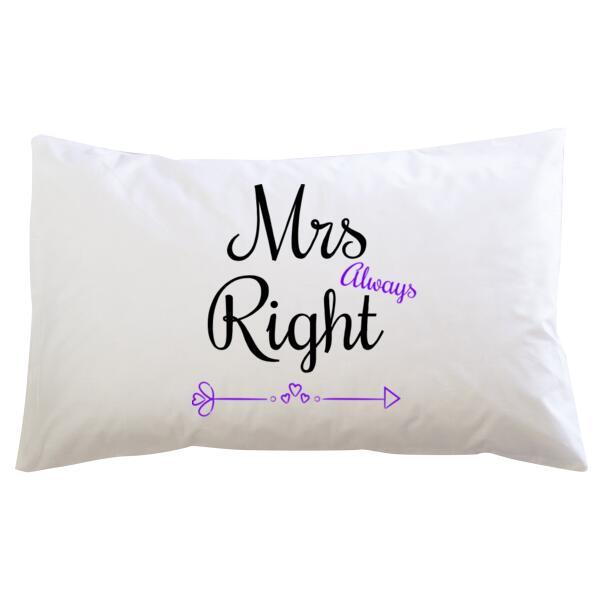 Mrs Always Right - Pillowcase  2 Thumbnail