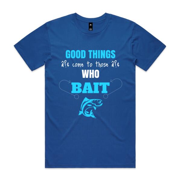 Good Things Come To Those Who Bait - Custom Personalised Fishing T Shirt - Mens Staple T shirt Thumbnail