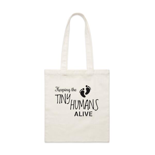 Keeping The Tiny Humans Alive - Parcel Tote Thumbnail