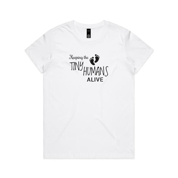 Keeping The Tiny Humans Alive - Womens Maple Tee Thumbnail