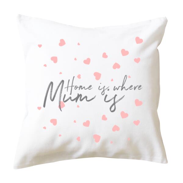 Home Is Where Mum Is - Cushion cover Thumbnail