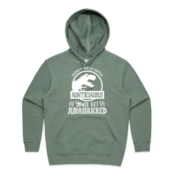 Don't Mess With Auntiesaurus - Womens Premium Hood Thumbnail