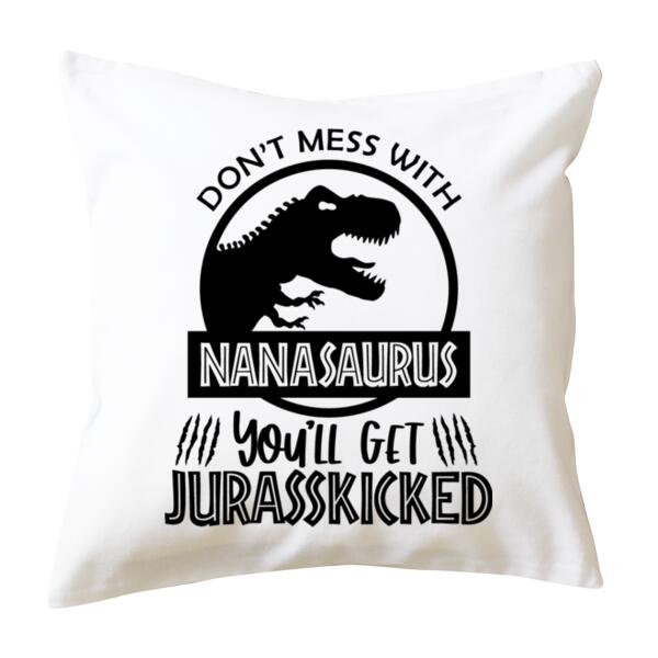 Don't Mess With Nanasaurus - Cushion cover Thumbnail