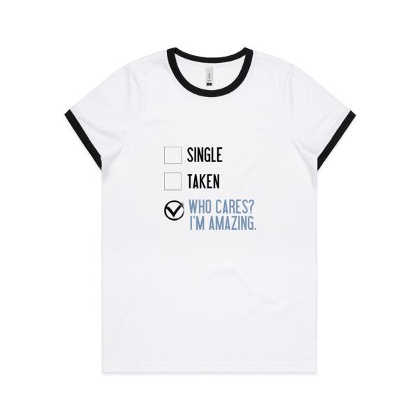 Single, Taken, Who cares - I'm amazing - Womens Ringer Tee Thumbnail
