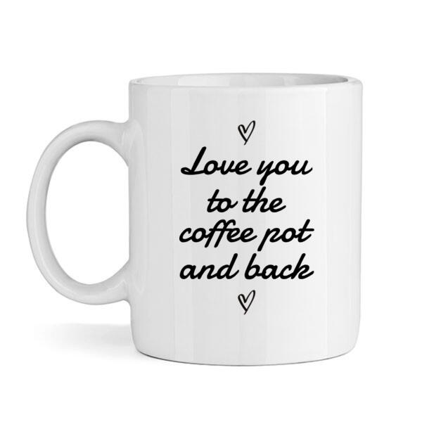 Love you to the coffee pot - Mug Thumbnail
