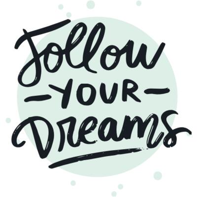 follow your dreams Thumbnail