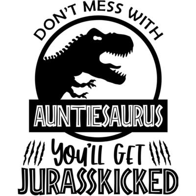 Don't Mess With Auntiesaurus Thumbnail