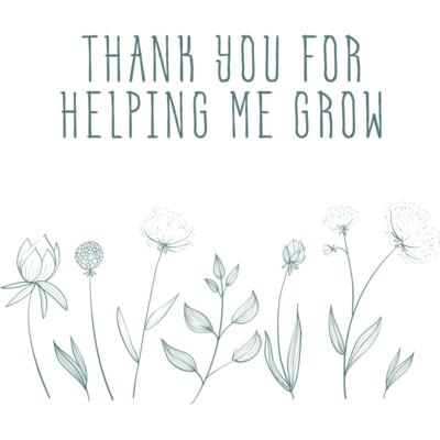 Thank you for helping me grow Thumbnail
