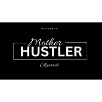 Mother Hustler Apparell Thumbnail